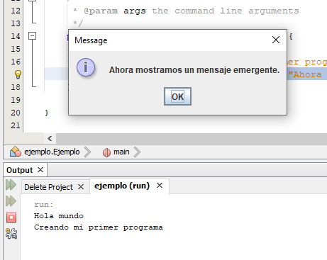 Captura de pantalla del resultado de ejecución de un trozo de programa escrito en lenguaje Java bajo el entorno de desarrollo NetBeans, versión 6,9,1. Aparece una ventana donde se puede leer: 'HOLA MUNDO. CREANDO MI PRIMER EJEMPLO'.